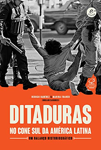 Ler Ditaduras no Cone Sul da América Latina, do autor Hernán Ramírez; Marina Franco